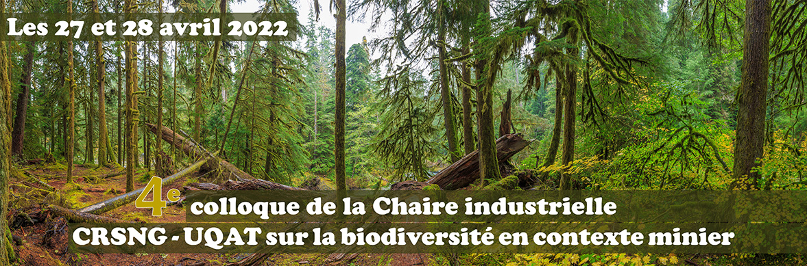 Colloque annuel de la Chaire industrielle CRSNG-UQAT sur la biodiversité en contexte minier