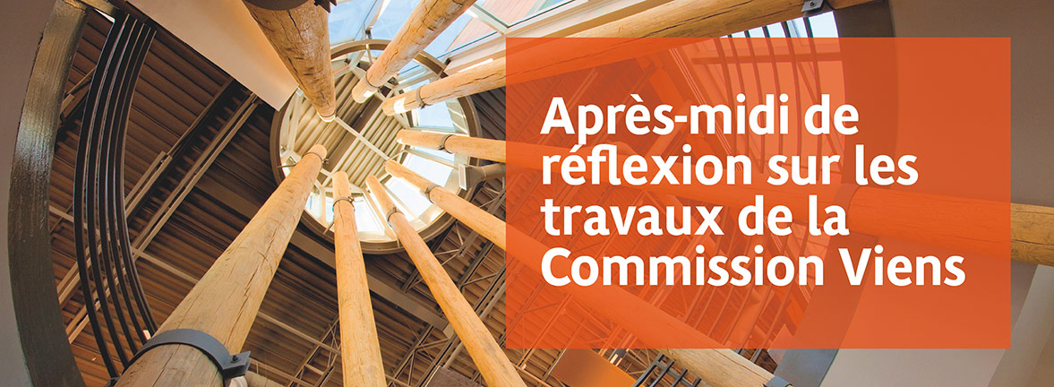 Après-midi de réflexion sur les travaux de la Commission Viens