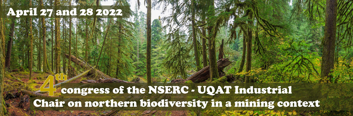 Annual congress of the NSERC – UQAT Industrial Chair on northern biodiversity in a mining context