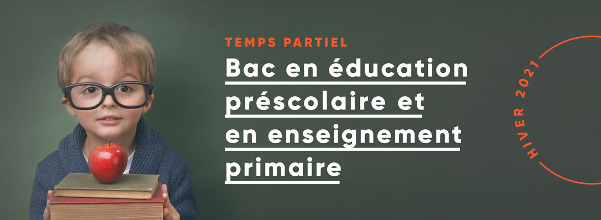 Séances d’information - Baccalauréat en éducation préscolaire et en enseignement primaire, offert à temps partiel, dans tous les centres et campus de l’Abitibi-Témiscamingue à la session d’hiver 2021!